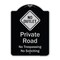 Signmission Designer Series-Private Road No Trespassing Or Soliciting With No Outlet Symbo, 24" H, BS-1824-9911 A-DES-BS-1824-9911 - alternate 1